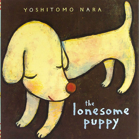 Lonesome Puppy book by Yoshitomo Nara